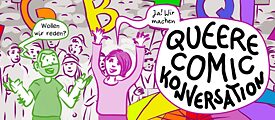 Gespräche in bunten Bildern: „Queere Comic Konversation“