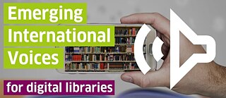 "Emerging international voices for libraries" lettering