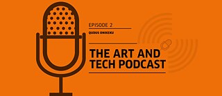 The Art & Tech Podcast: Episode 2 banner &copy; design @ Jeremiah Ikongio The Art & Tech Podcast: Episode 2 banner