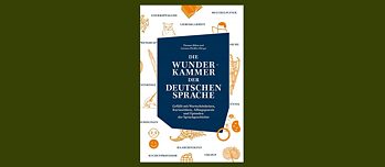 Cover: Die Wunderkammer der deutschen Sprache