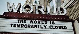 “The world is temporarily closed“: la pandemia de coronavirus ha detenido por un tiempo grandes porciones de la vida social y económica.