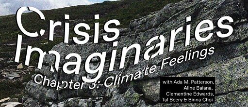 Crisis Imaginaries: Climate Feelings