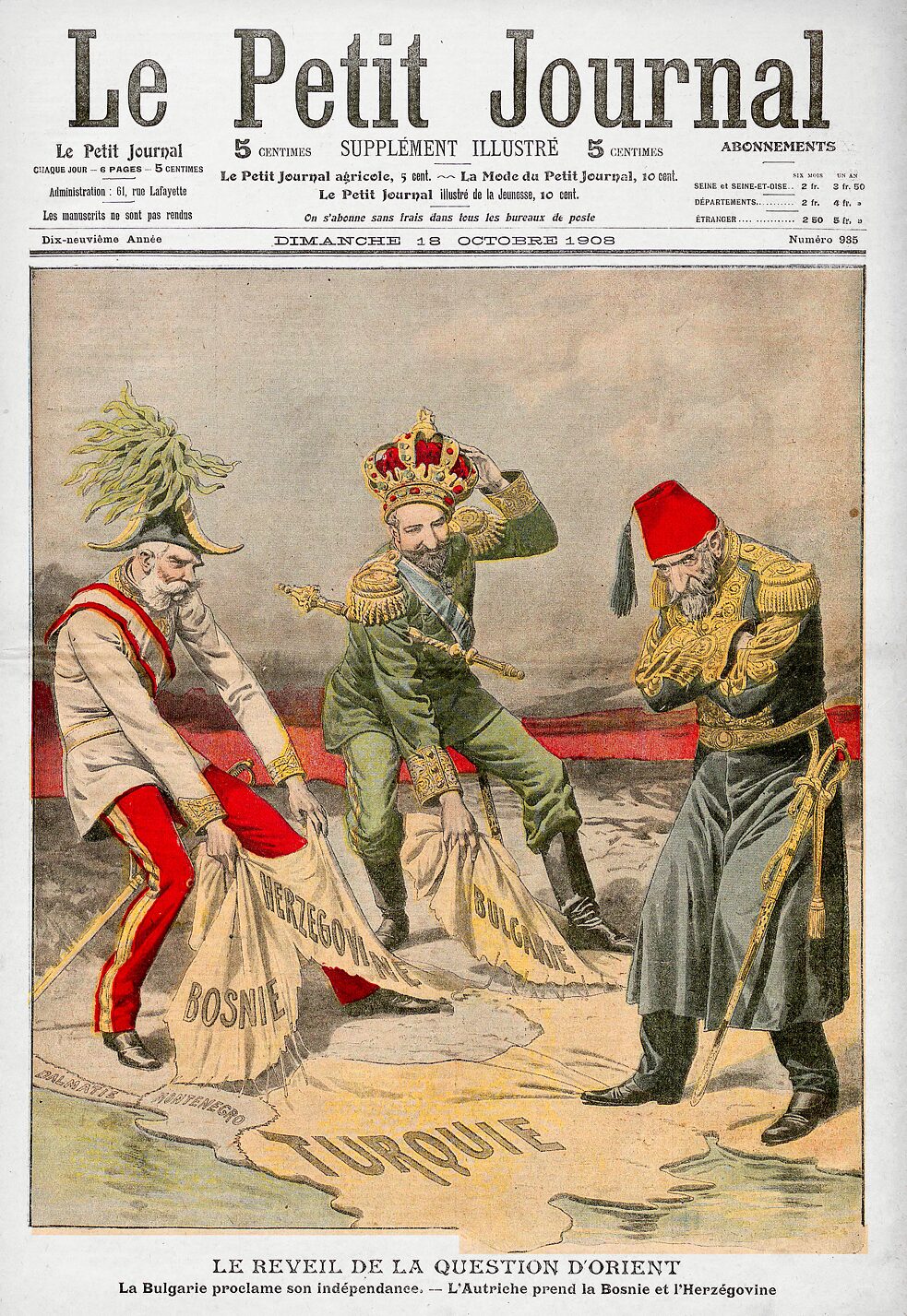 Diese Karikatur auf der Titelseite der französischen Zeitschrift „Le Petit Journal“ reagiert auf die Ausrufung der Unabhängigkeit Bulgariens und die administrative Annexion Bosniens durch Österreich-Ungarn im Jahr 1908. 
