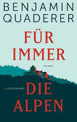 Quaderer: Für immer die Alpen