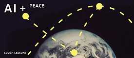Every “Couch Lesson” has a different focus, this time, it’s “AI + Peace.” 