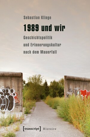 1989 und wir &copy; © Goethe-Institut 1989 und wir