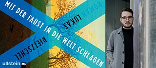 Buchcover „Mit der Faust in die Welt schlagen“ und Lukas Rietzschel