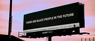 There Are Black People in the Future © © Taylor Hazley There Are Black People in the Future