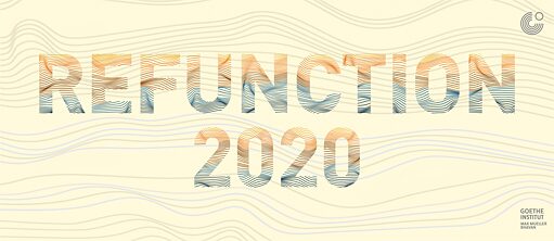 Refunction 2020-2021 © Goethe-Institut / Max Mueller Bhavan New Delhi