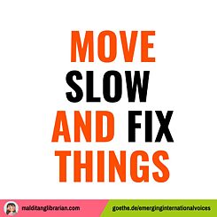 Move slow and fix things