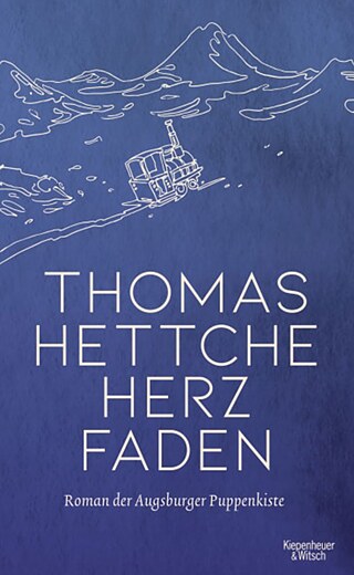 Herzfaden von Thomas Hettche © © Kiepenheuer & Witsch, Köln, 2020 Herzfaden von Thomas Hettche