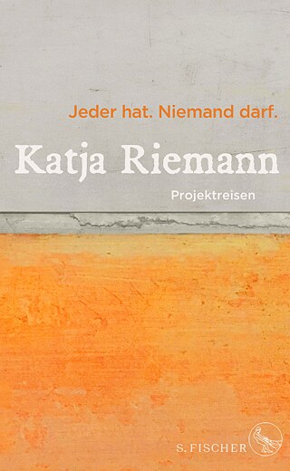 Jeder hat. Niemand darf. von Katja Riemann