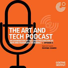 The Art & Tech Podcast: Episode 6 
