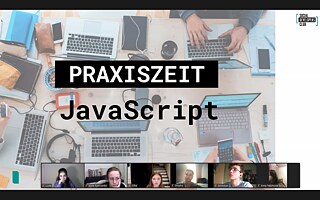 Digitale Werkstatt: Praxiszeit