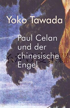 Paul Celan und der chinesische Engel