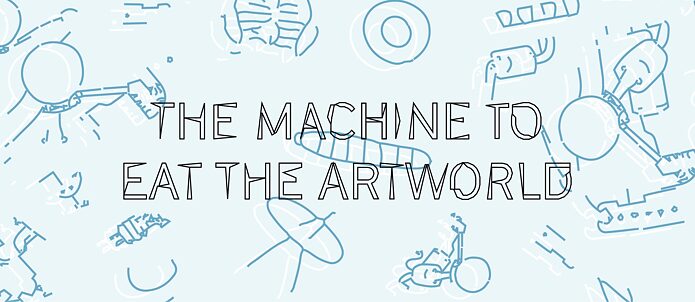 The Machine to Eat the Artworld