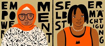 Two persons of colour, one with a headscarf and glasses, and one with dreads and a basketball Shirt. The words "empowerment" and "Selbstermächtigung" can be read in the background.