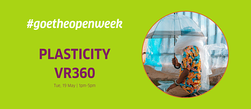 Open Week: “Placticity VR360”