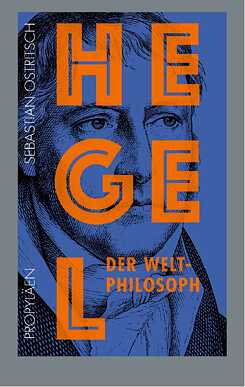 HEGEL...Der Weltphilosoph 