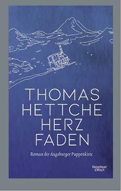 Herzfaden: Roman der Augsburger Puppenkiste