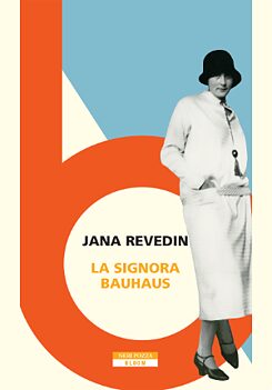 J. Revedin, LA SIGNORA BAUHAUS (cover)