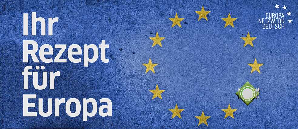 Ihr Rezept für Europa