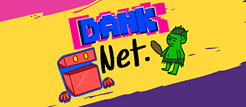 Dank Net