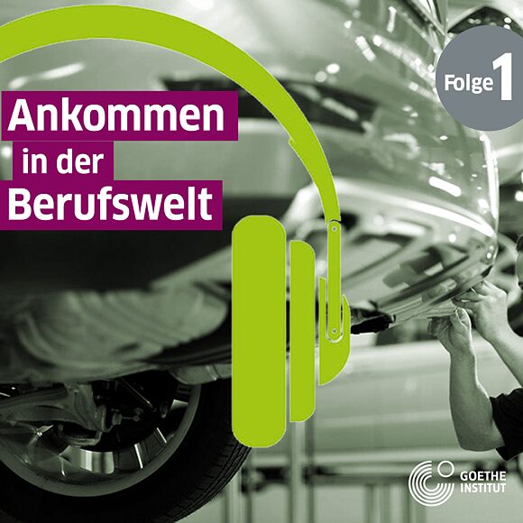 Podcast "Ankommen in der Berufswelt" - Folge 1