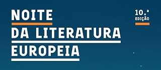 Noite da Literatura Europeia 2022
