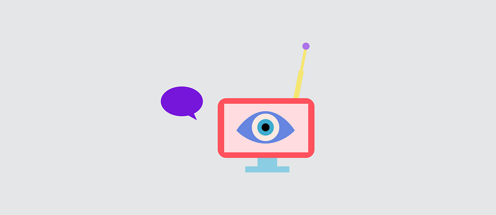 Illustration: TV set showing an eye; there is a speech bubble to the left of the set
