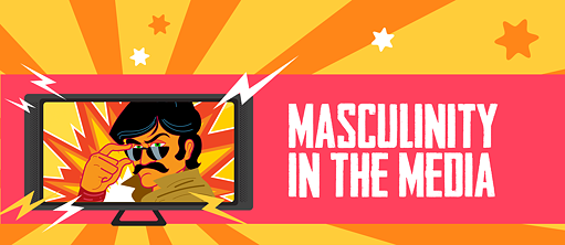 Masculinity in the Media