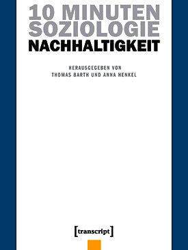 10 Minuten Soziologie Nachhaltigkeit