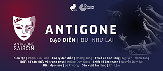 HAN Antigone - Đạo diễn: Bùi Như Lai