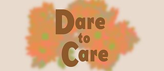 Text "Dare to Care"
