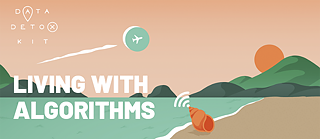 Tactical Tech: Living with Algorithms