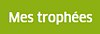 Mes trophées - version française