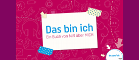 Das bin ICH - ein Buch von MIR über MICH