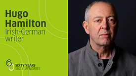 60 memories: Hugo Hamilton