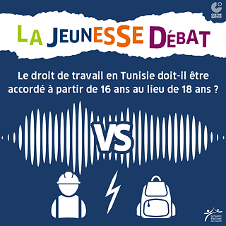 PASCH Tunisie : les jeunes débattent du droit au travail en Tunisie , affiche © © Goethe-Institut Tunesien PASCH Tunisie : Débats jeunesse