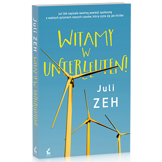 Juli Zeh „Unterleuten“ – Polnische Buchpremiere