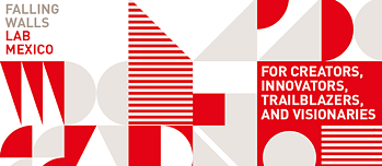 Falling Walls Lab Mexico 2022