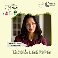 HAN Mein Vietnam 15-minütigen Podcasts Line Papin 1500x1500