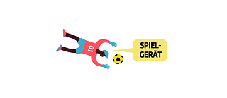 Illustration: Ein Torwart hechtet nach einem Ball; Sprechblase mit der Aufschrift: „Spielgerät“