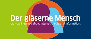 Der gläserne Mensch