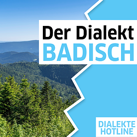 Dialekte Hotline: Badisch