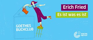 Erich Fried Es ist was es ist