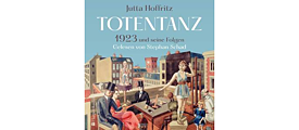 Totentanz - 1923 und seine Folgen