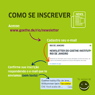 Passo a passo © © Goethe-Institut Rio de Janeiro Como se inscrever na Newsletter