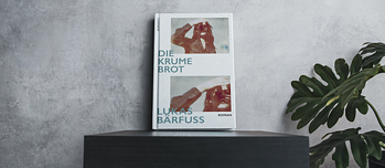 Bärfuss: Die Krume Brot