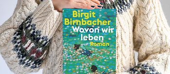 Birnbacher: Wovon wir leben